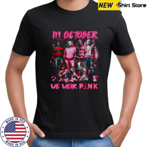 In October We Wear Pink Horror Characters shirt