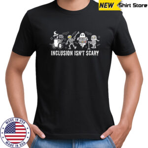 Inclusion Isn’t Scary Halloween shirt