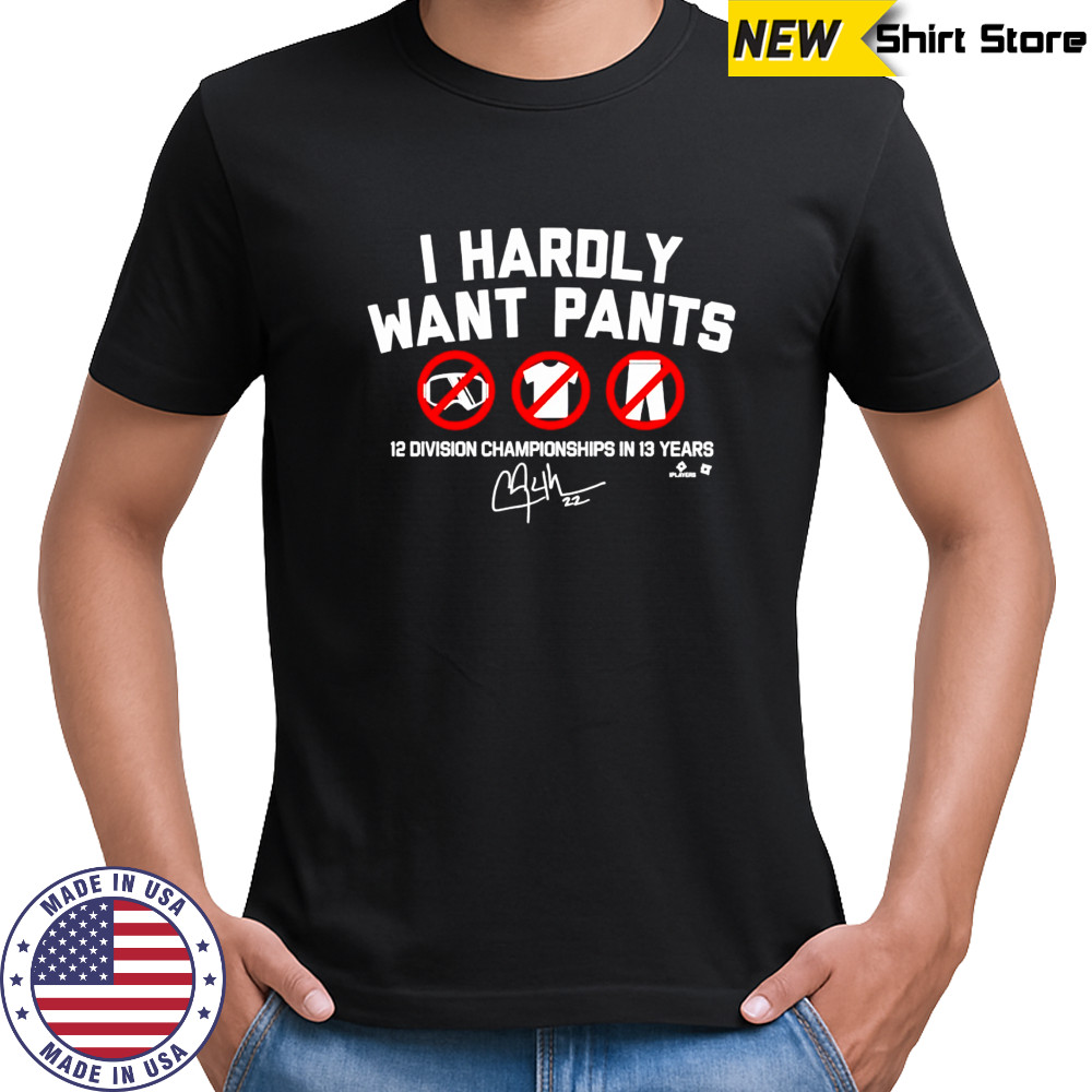 Kiké Hernández i hardly want pants 12 division championships in 13 years signature shirt Kiké Hernández i hardly want pants 12 division championships in 13 years signature shirt