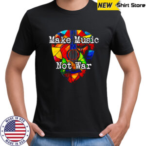 Make Music Not War pride shirt