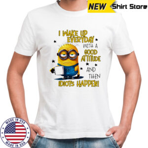 Minion I wake up everyday with a good attitude shirt