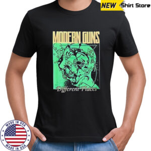 Modern Guns Different places shirt