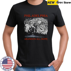 Philadelphia abandoned all hope monster vintage shirt
