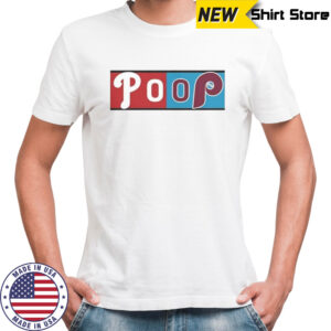 Philadelphia Phillies Poop Game Logo T-Shirt
