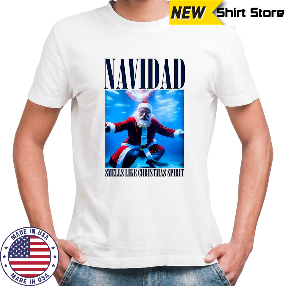Santa Navidad smells like Christmas spirit shirt
