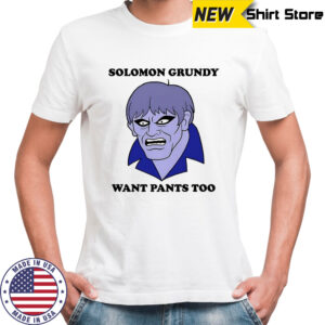 Solomon Grundy want pants too DC Comics meme shirt