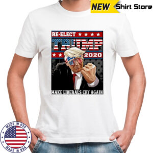 Trump Make Liberals Cry Again shirt