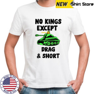 Trump tank no Kings except drag and short political shirt