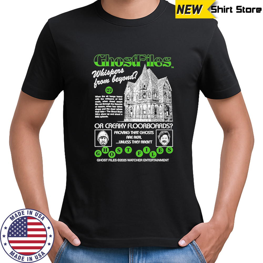 Ghostfiles Whispers From Beyond T-shirt Ghostfiles Whispers From Beyond T-shirt